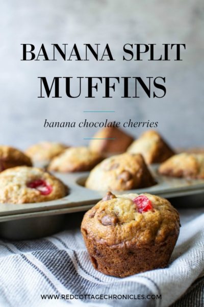 Banana Split Muffins - Red Cottage Chronicles