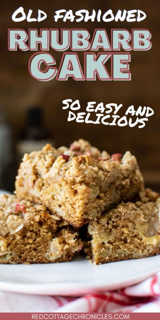 A Pinterest graphic with a picture of 3 pieces of rhubarb crumble cake stacked on each other.