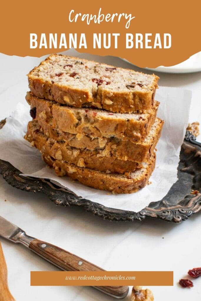 Pinterest Pin for Banana cranberry nut bread.